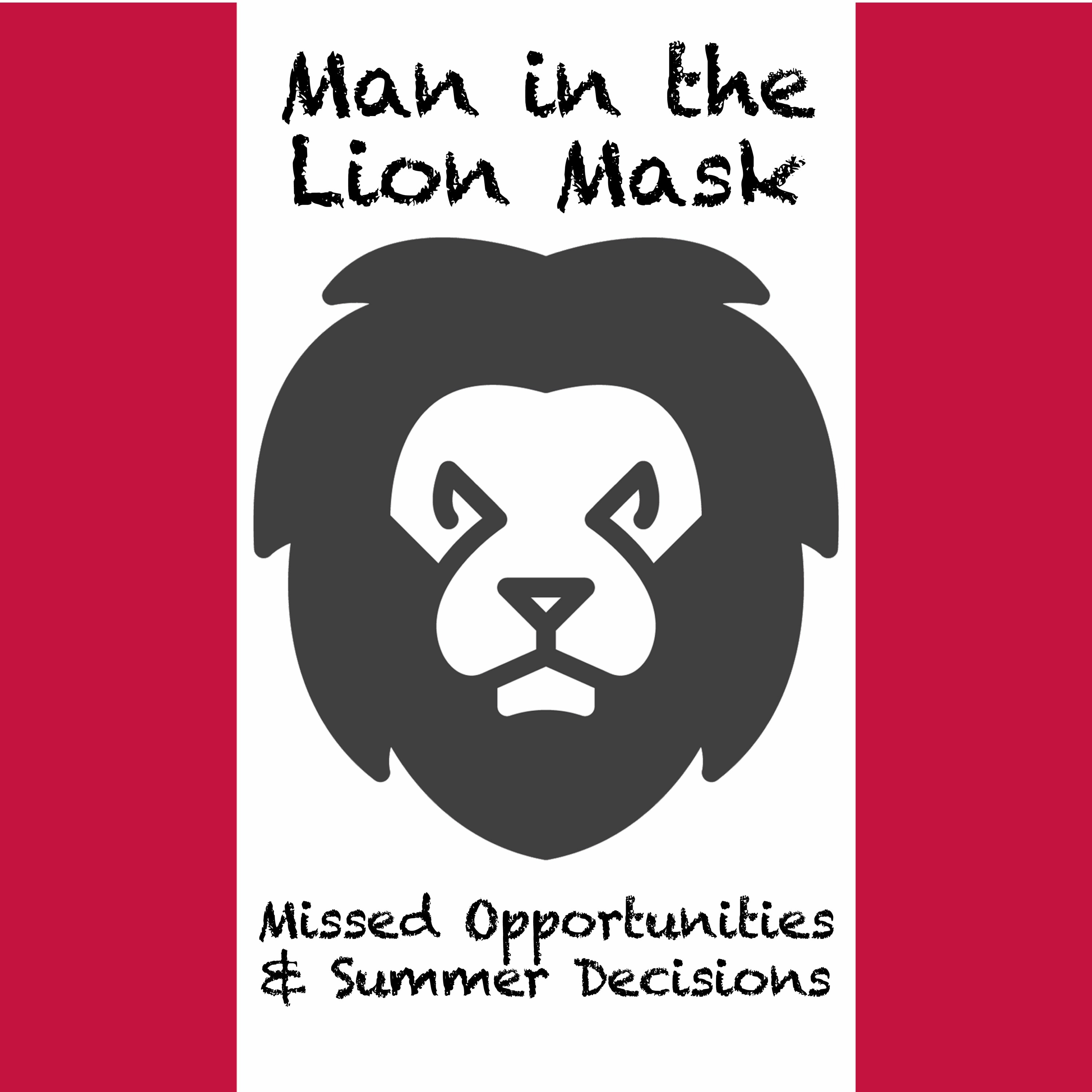 Missed Opportunities & Summer Decisions