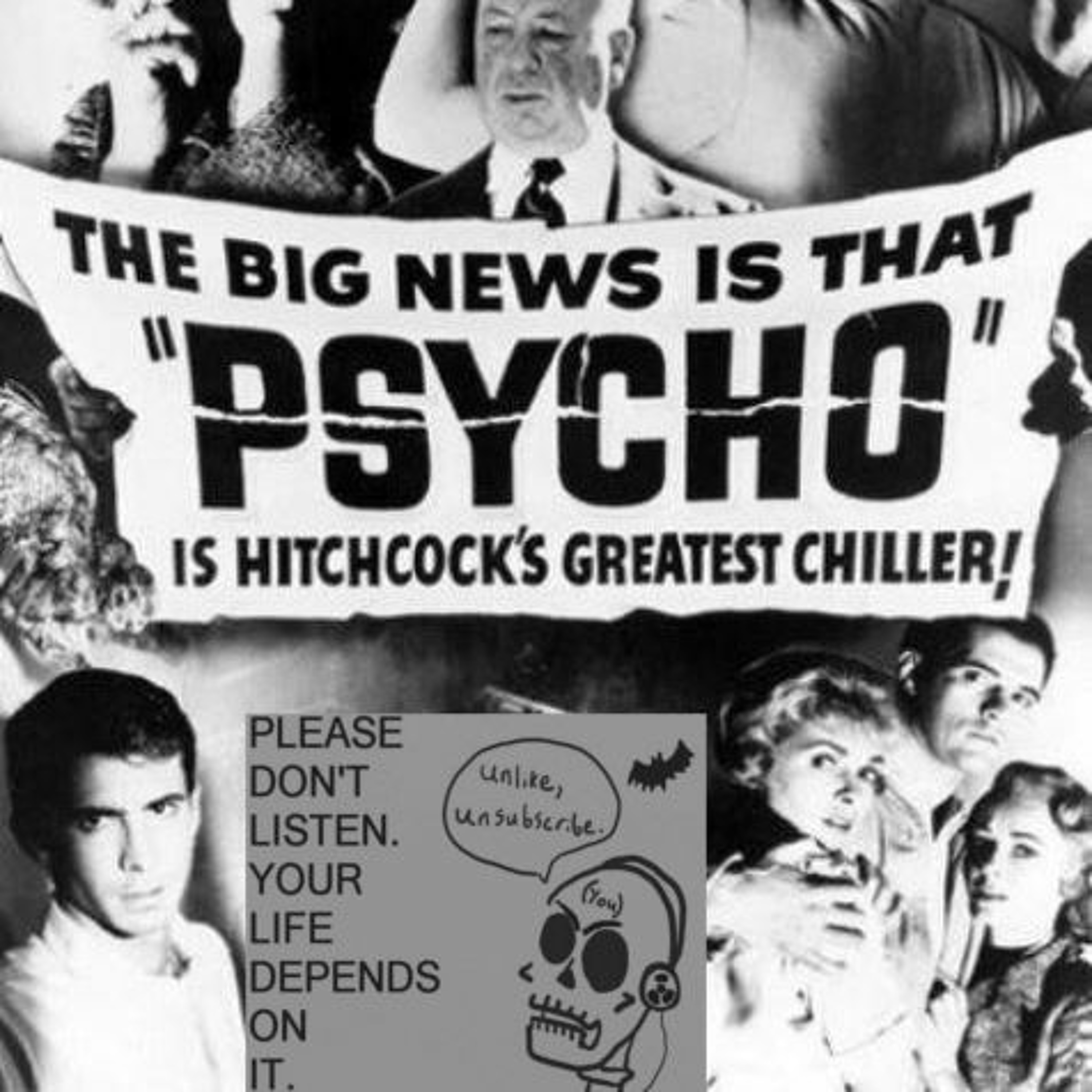 Please Don't Listen Episode 121- Psycho (1960) and Famous Kills