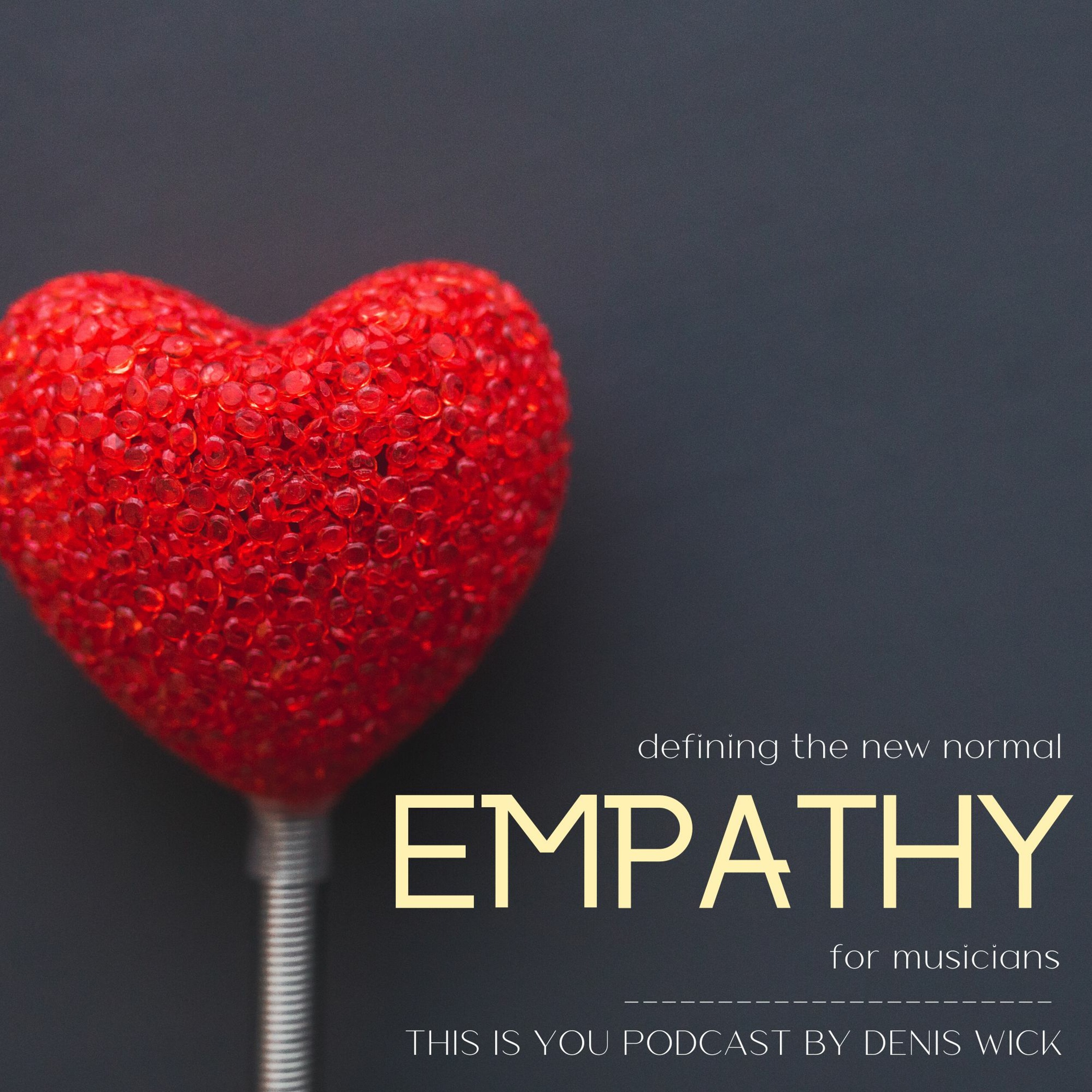 This Is You Podcast, by Denis Wick