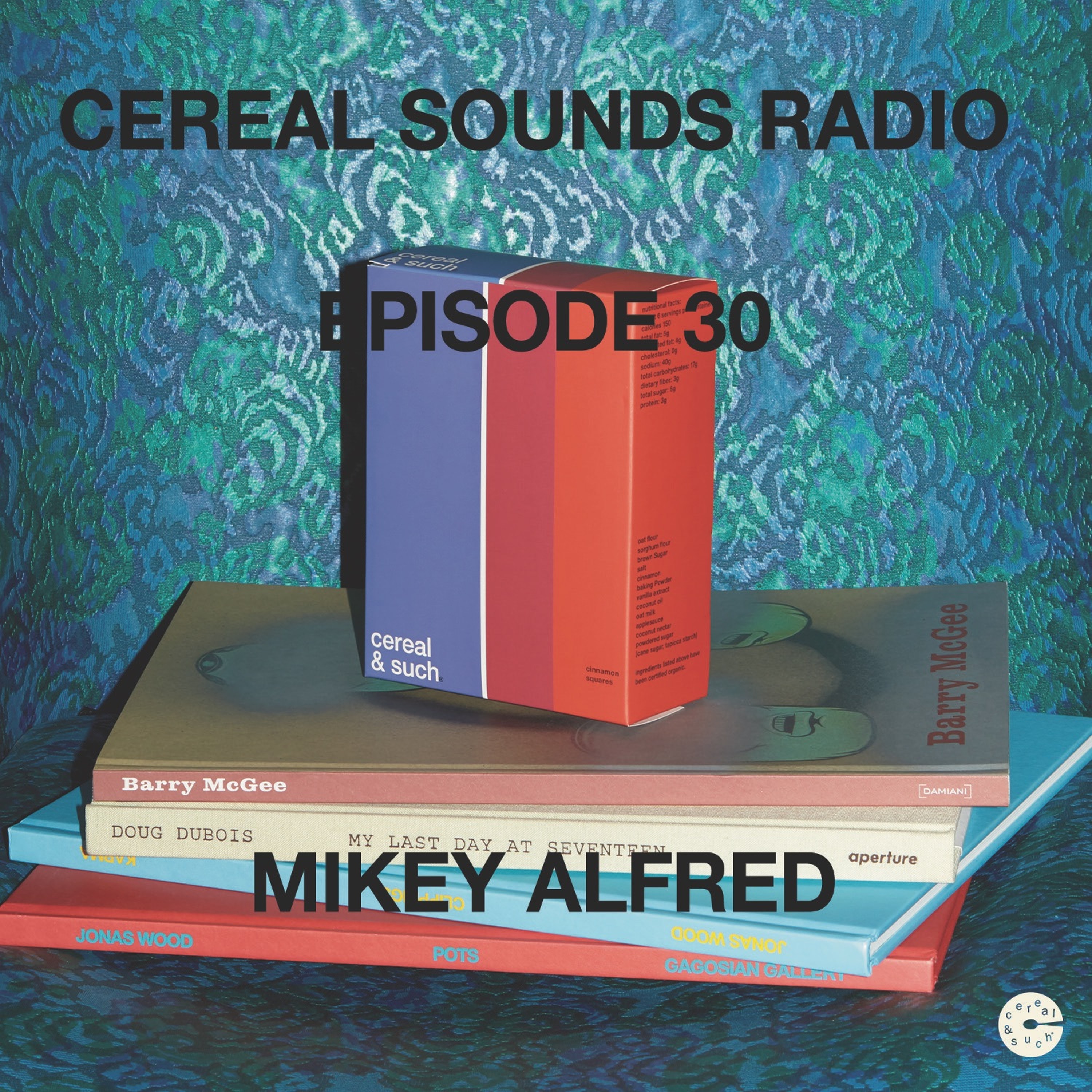 Episode 30 (Mikey Alfred)