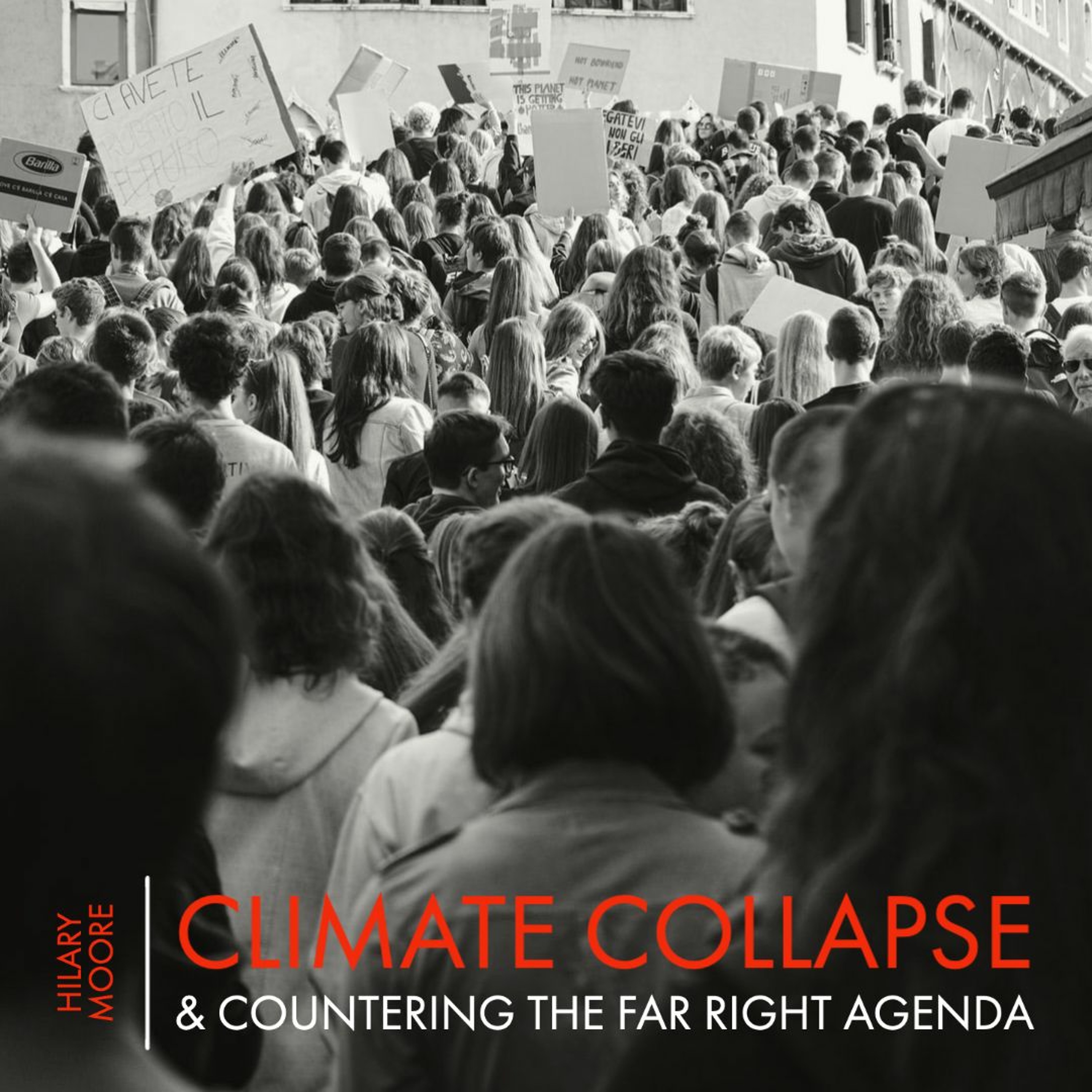 Hilary Moore: Climate Collapse & Countering The Far Right Agenda