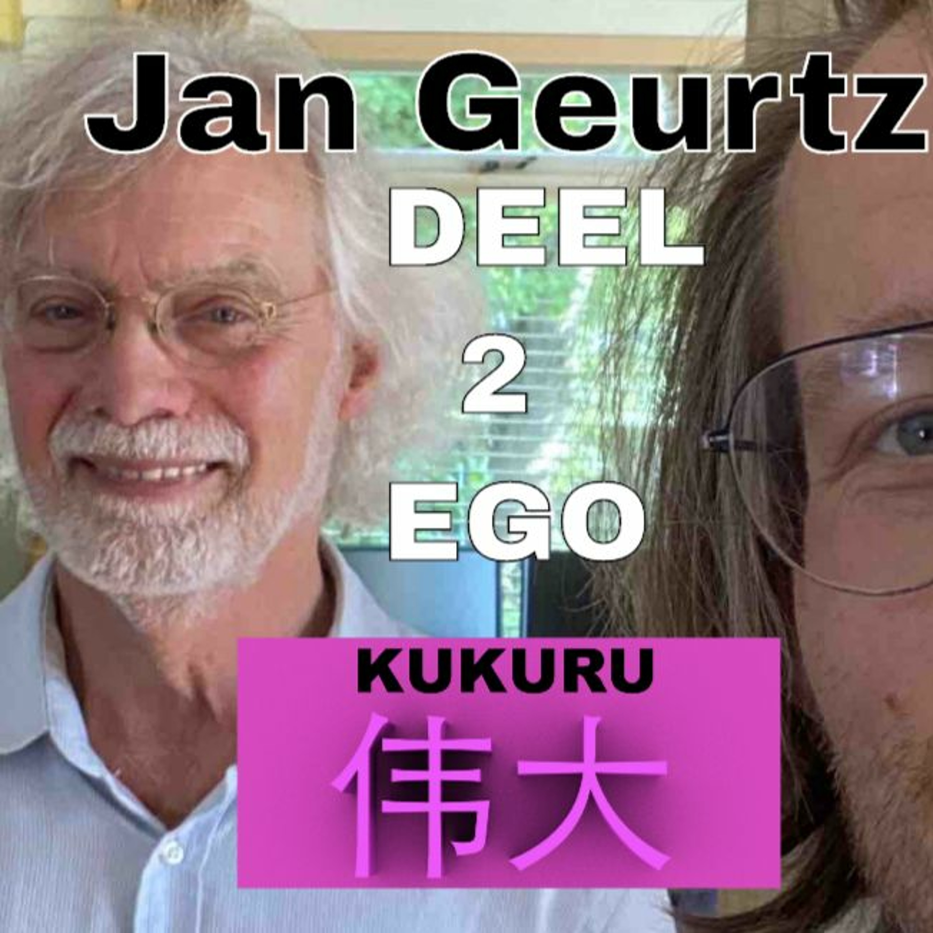 Jan Geurtz 2 | Het ego | Kukuru #11