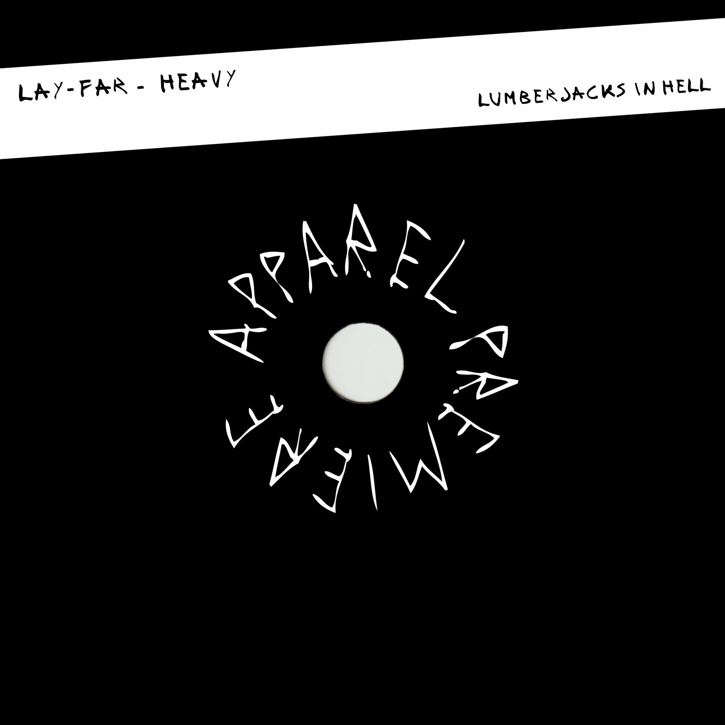 APPAREL PREMIERE: Lay-Far - Heavy [Lumberjacks In Hell]