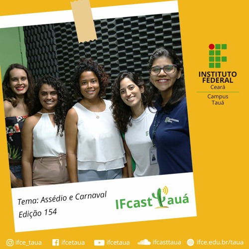 IFCASTTAUA 154 ASSÉDIO E CARNAVAL IFCASTTAUA 154 ASSÉDIO E CARNAVAL