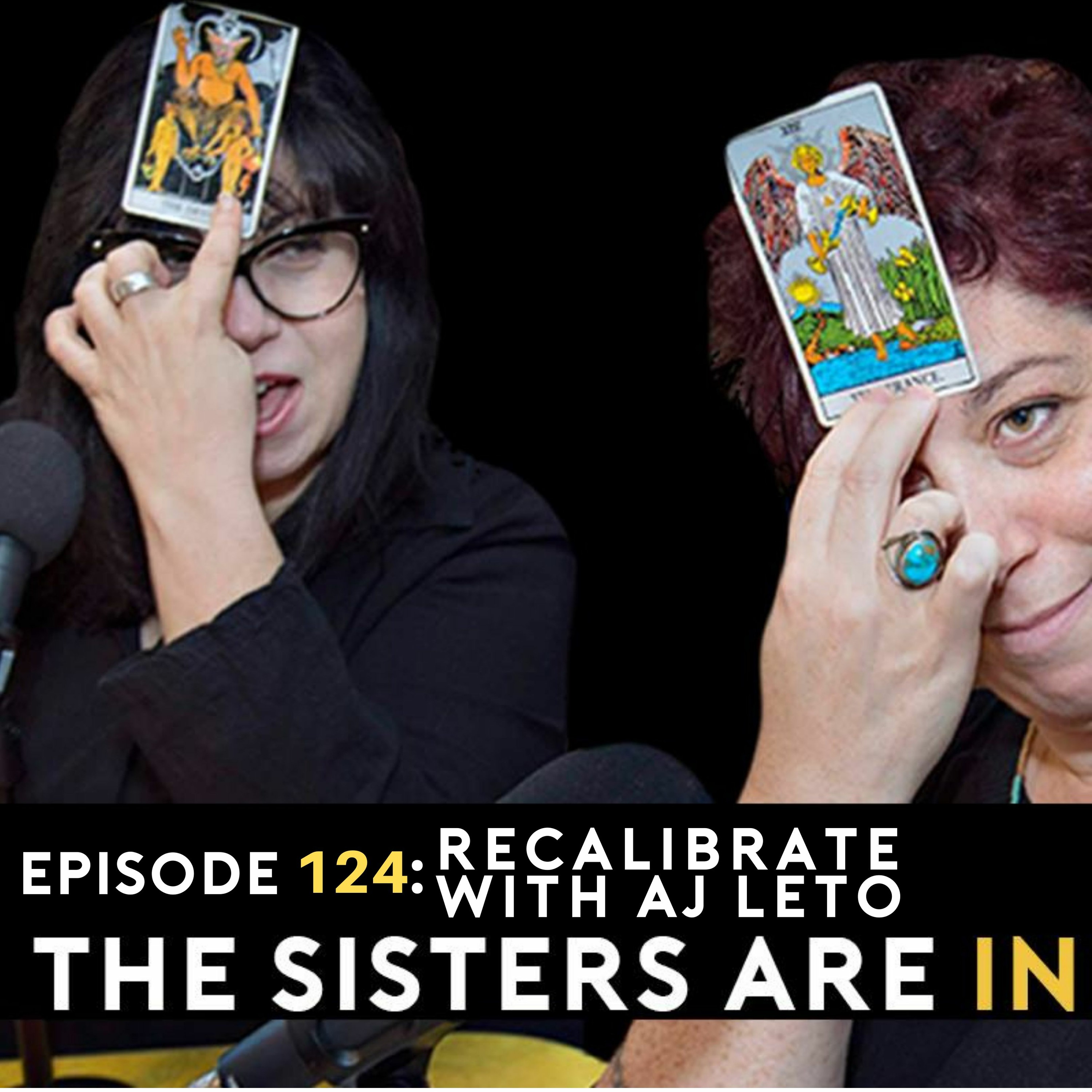 Episode 124: RECALIBRATE with AJ LETO