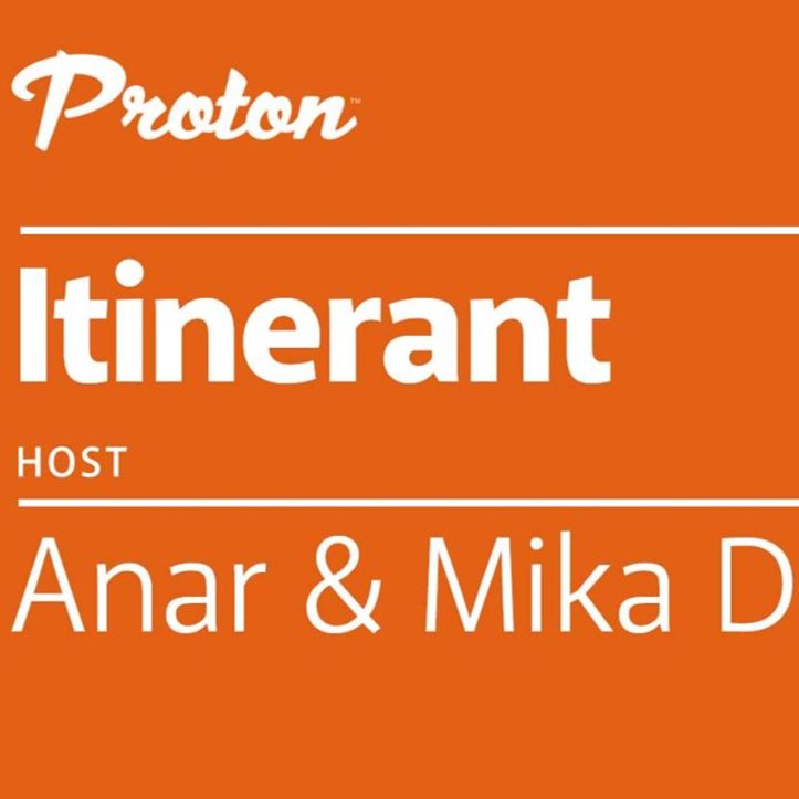 Anar & Mika D - Itinerant 004 on Proton Radio