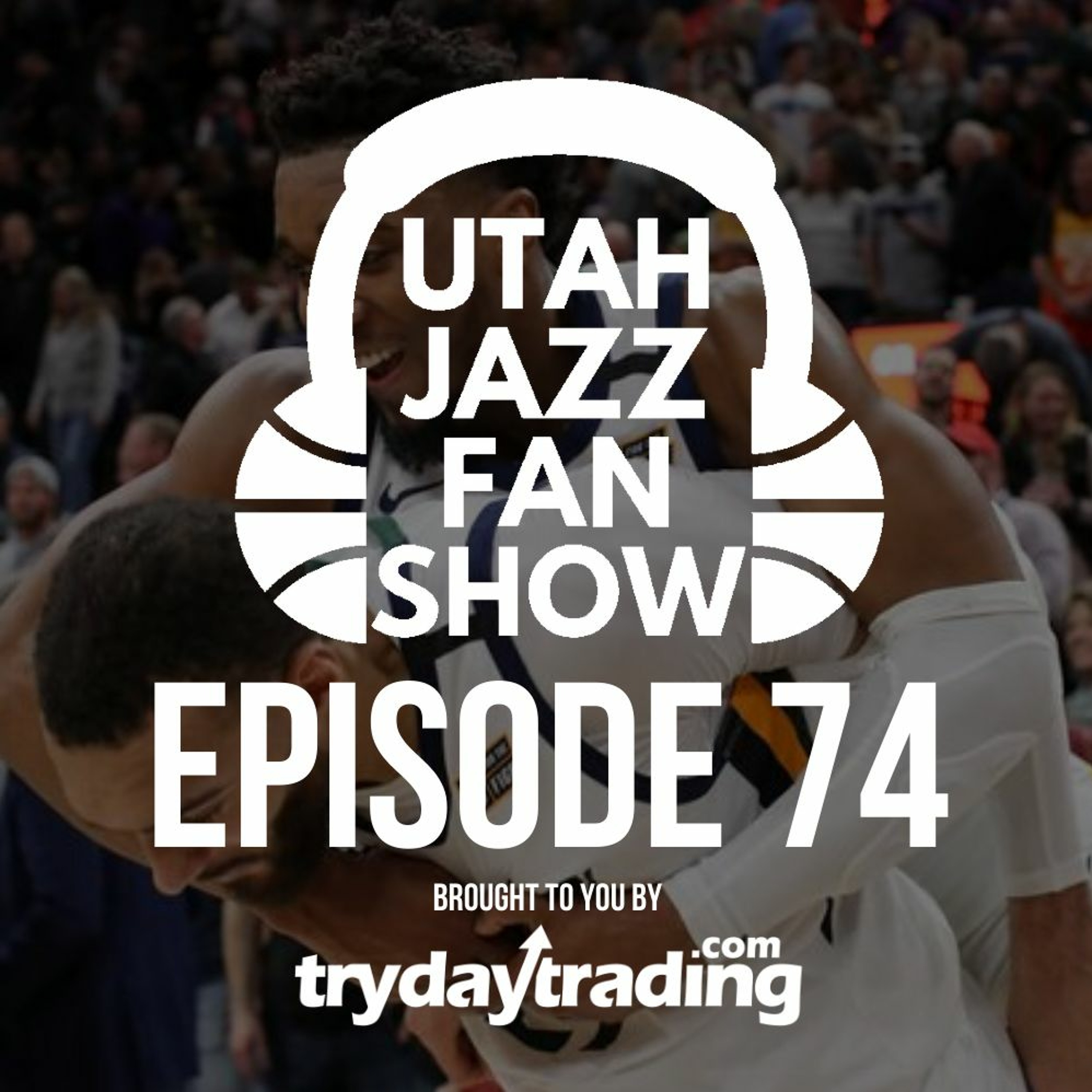 Ep 74 | NBA shuts down, Rudy Gobert's unfair criticism and end-of-year scenarios for the Utah Jazz