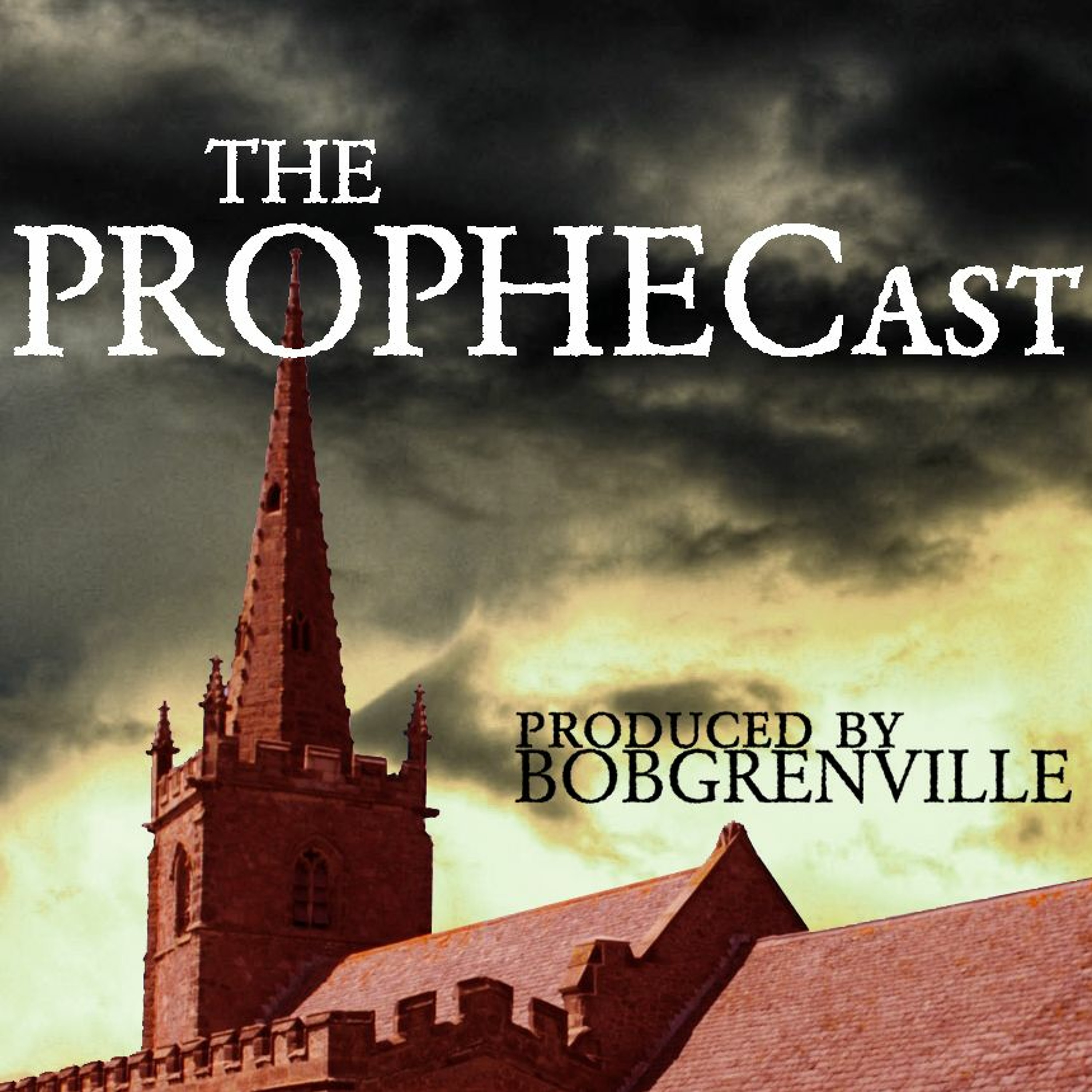 THE PROPHECast - Ep 05 - The Prophecy: Forsaken