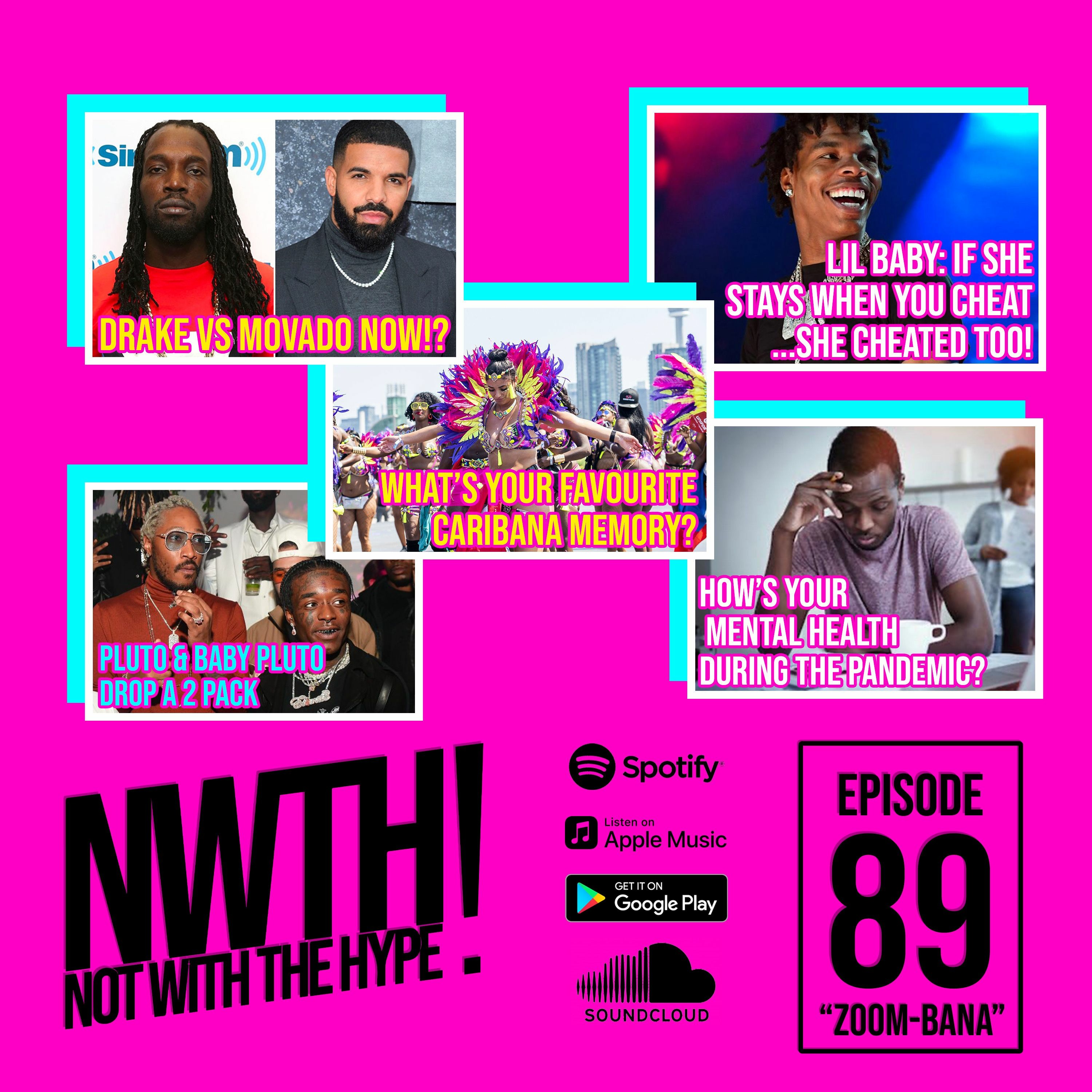 Not With The Hype Podcast - Epi. 89 "Zoom-Bana"