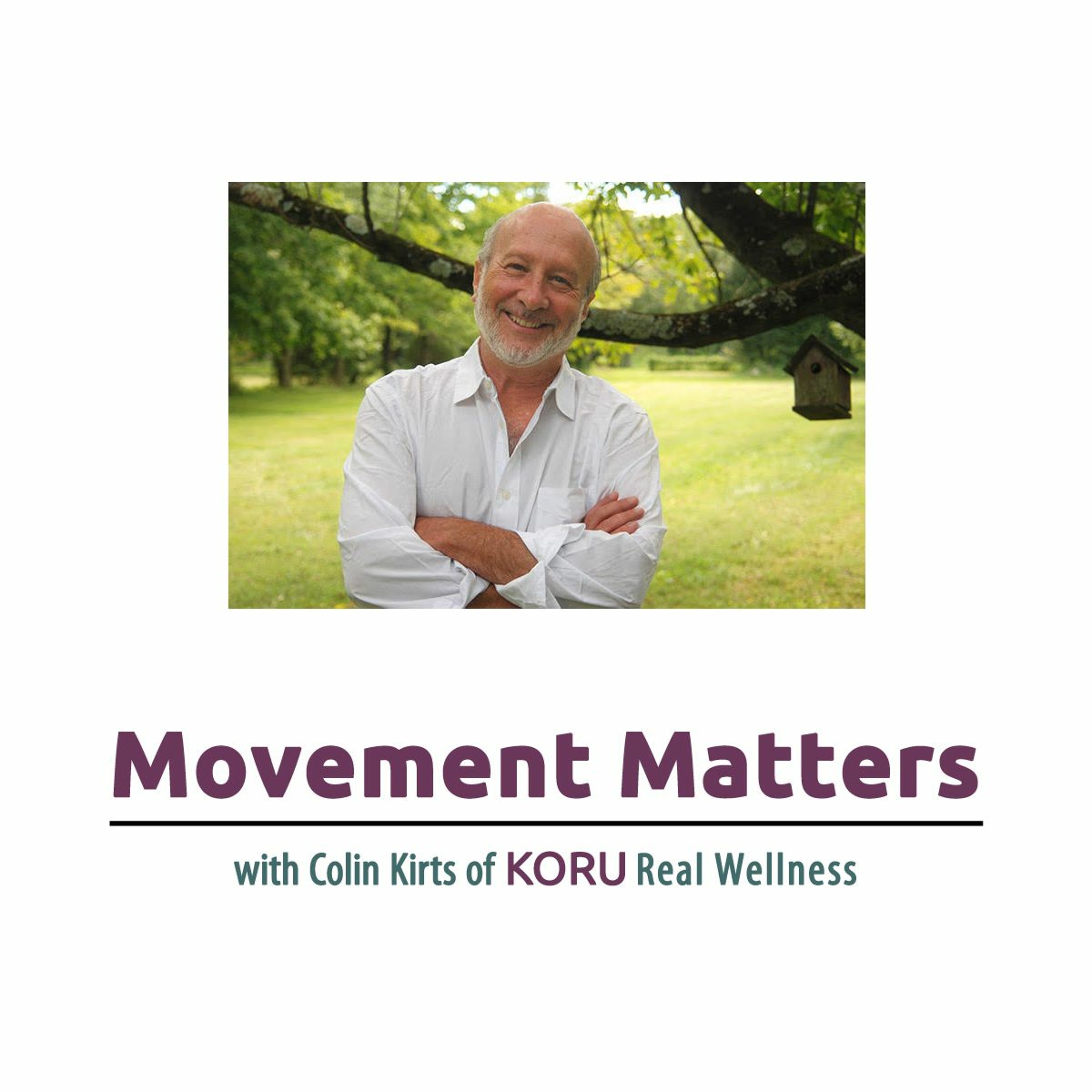 Movement Matters with Colin Kirts