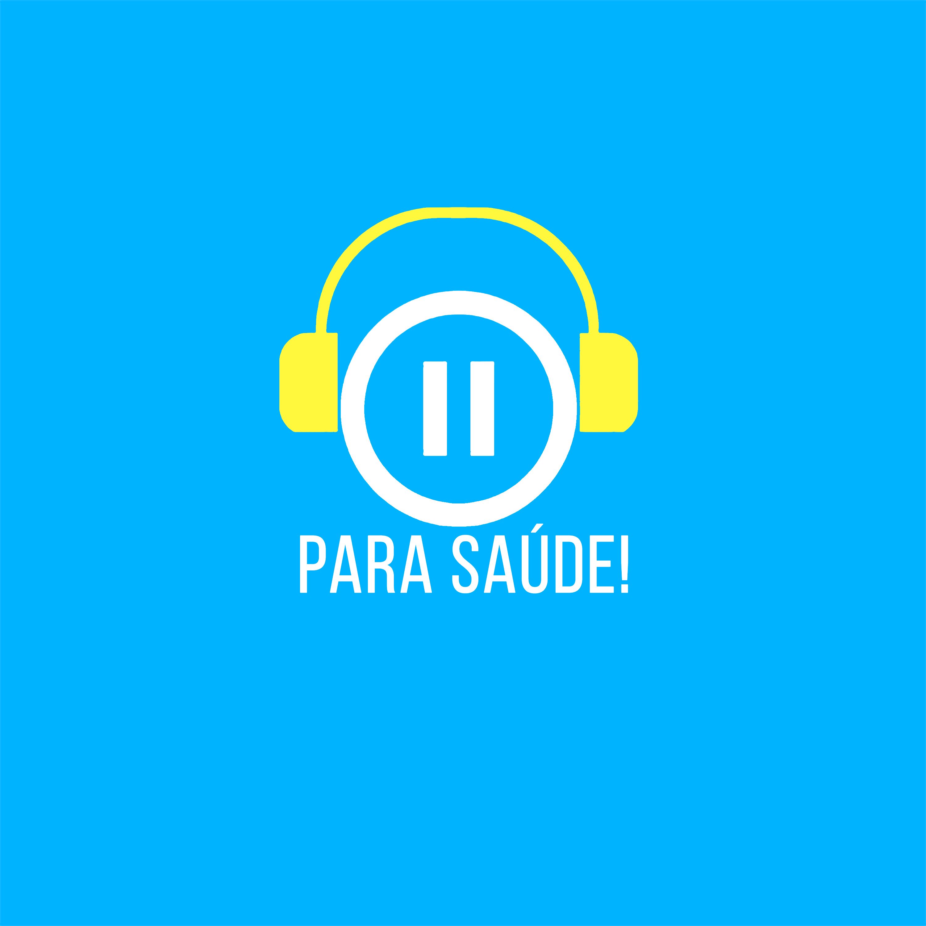 #95 - Pausa Para Saúde: Cuide da sua saúde neste carnaval!