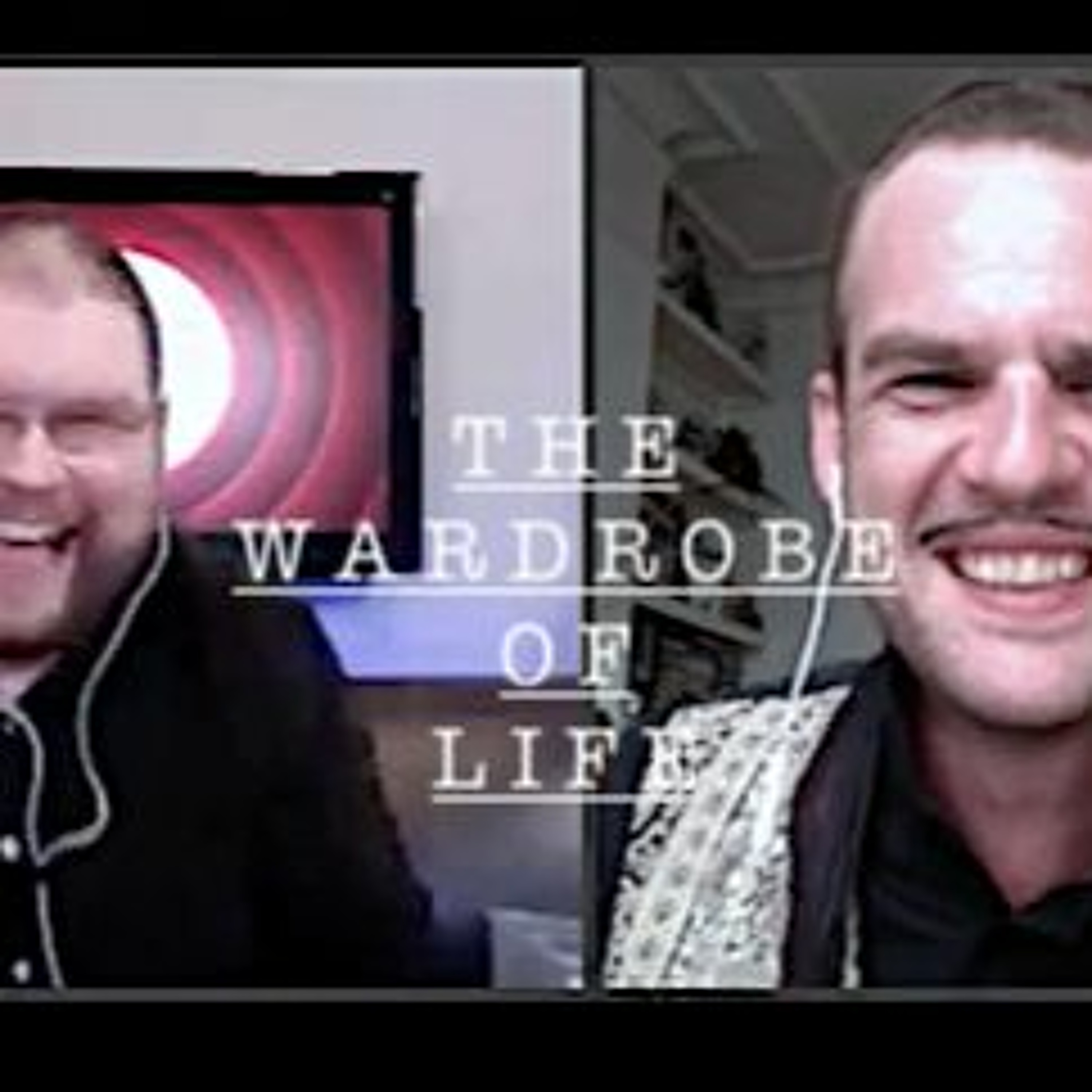 The Wardrobe of Life
