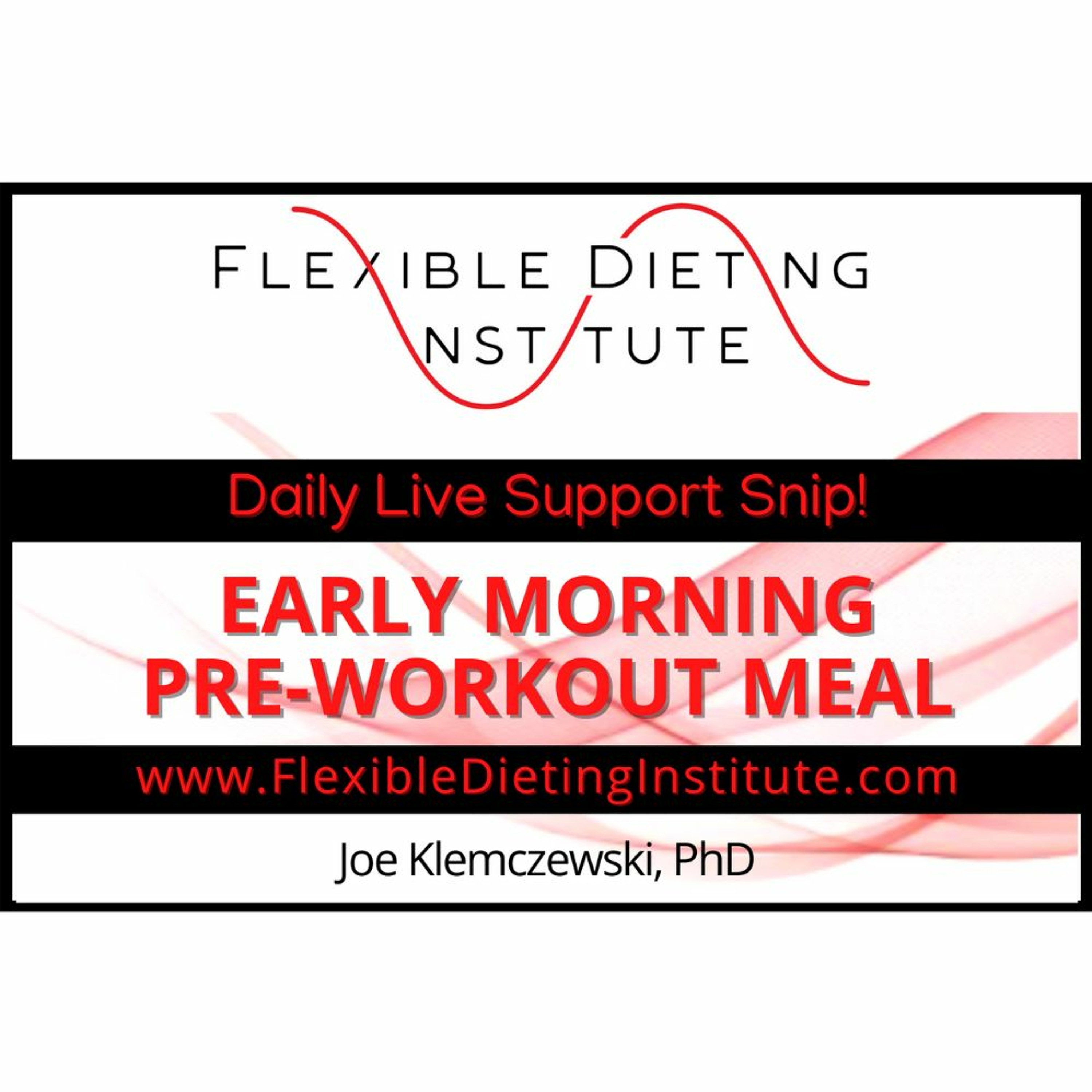 EARLY MORNING PRE-WORKOUT MEAL - Flexible Dieting Institute