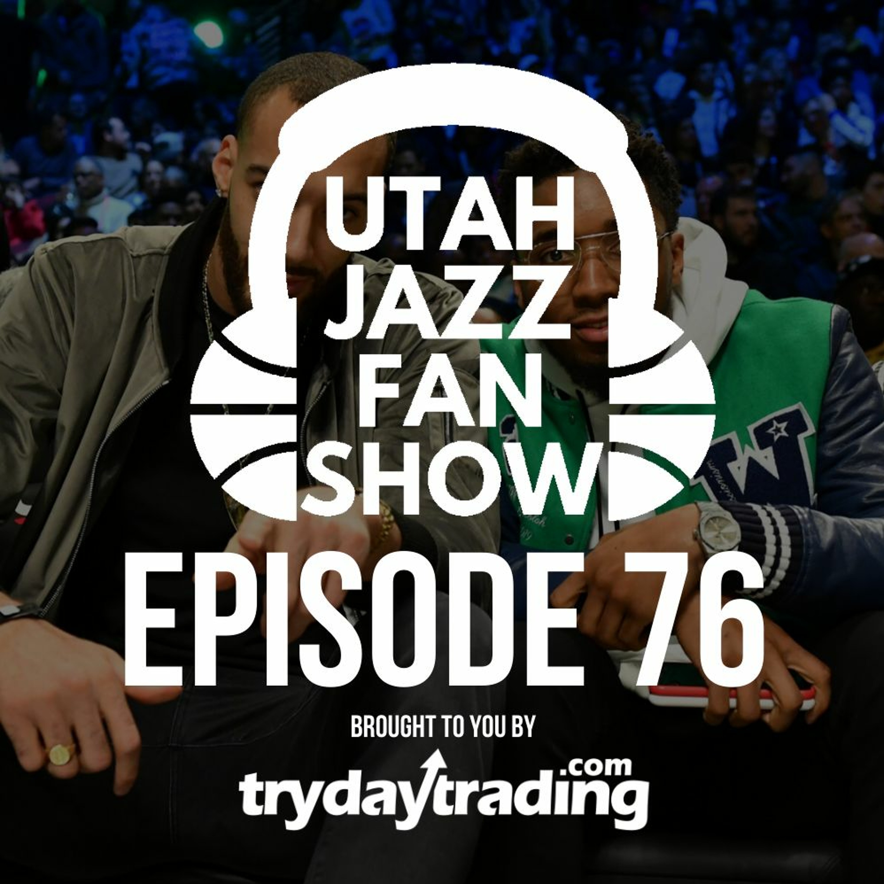 Ep 76 | Rudy & Donovan address rumors, Mike Conley HORSE champ & how/when will season resume?