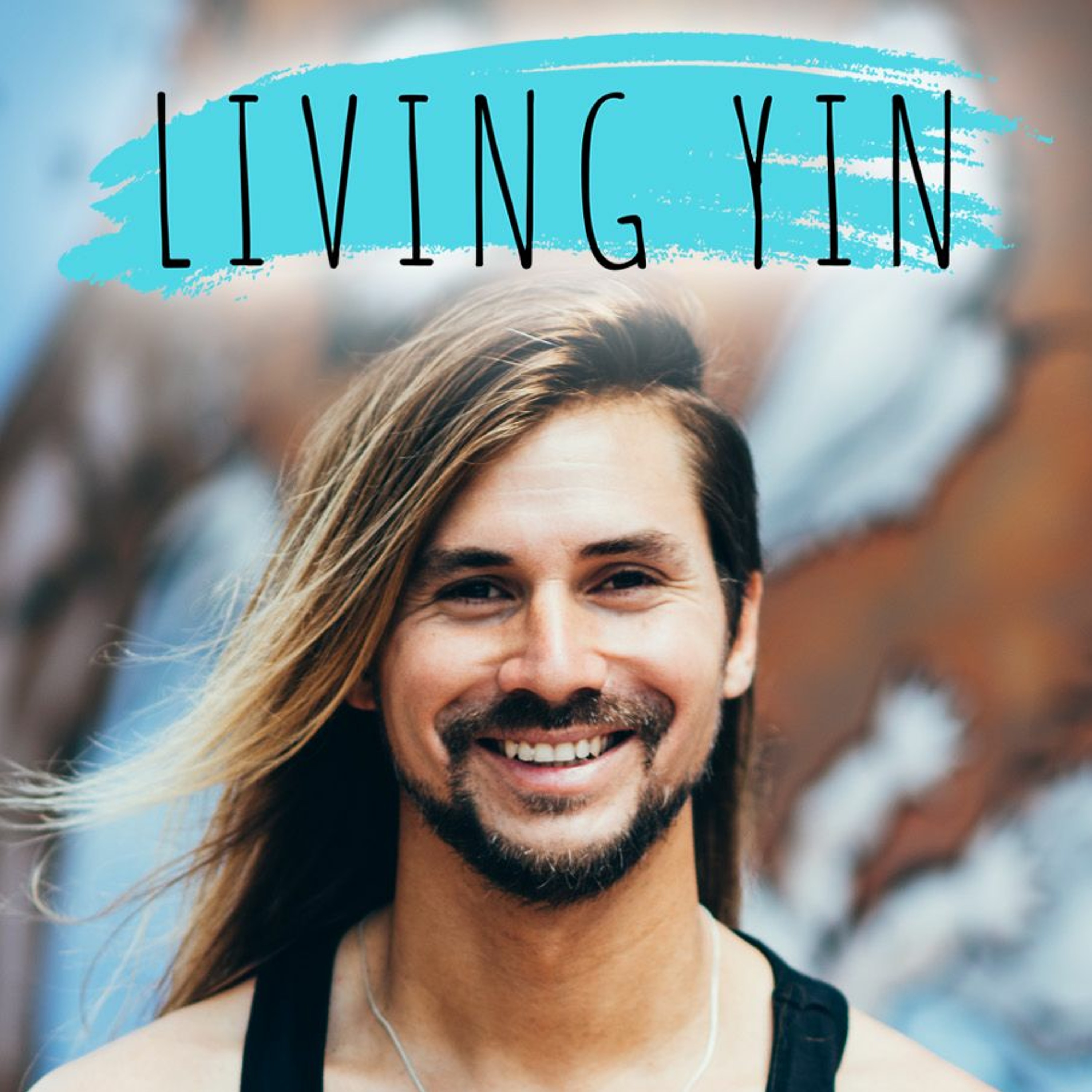 Living Yin - Yin Yoga Chinese Medicine Meditation