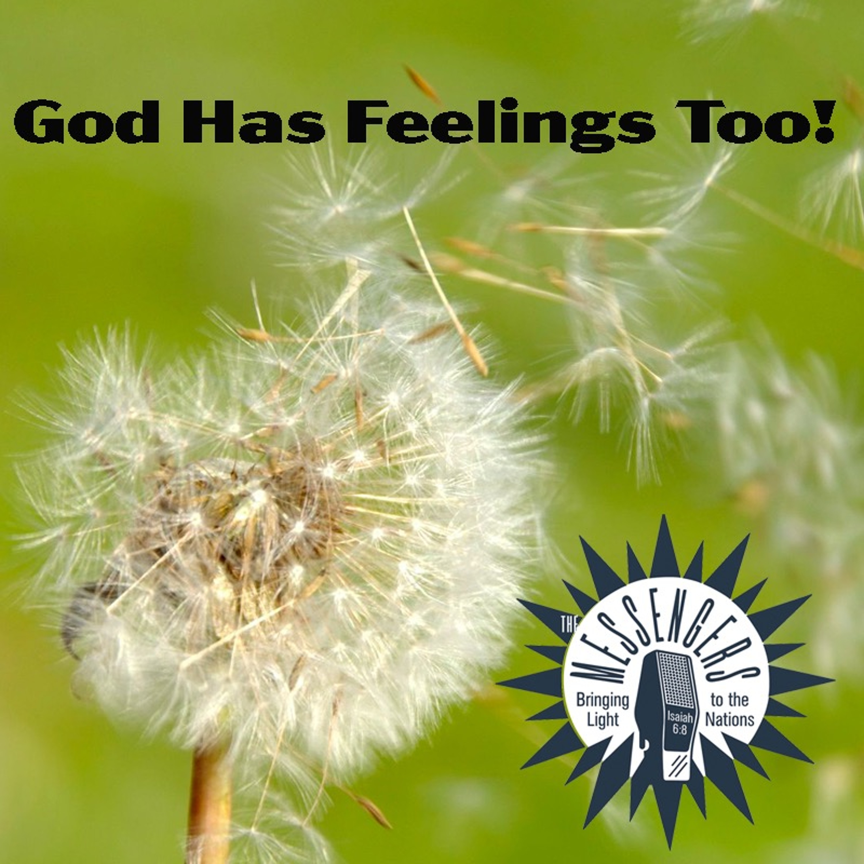 God Has Feelings Too