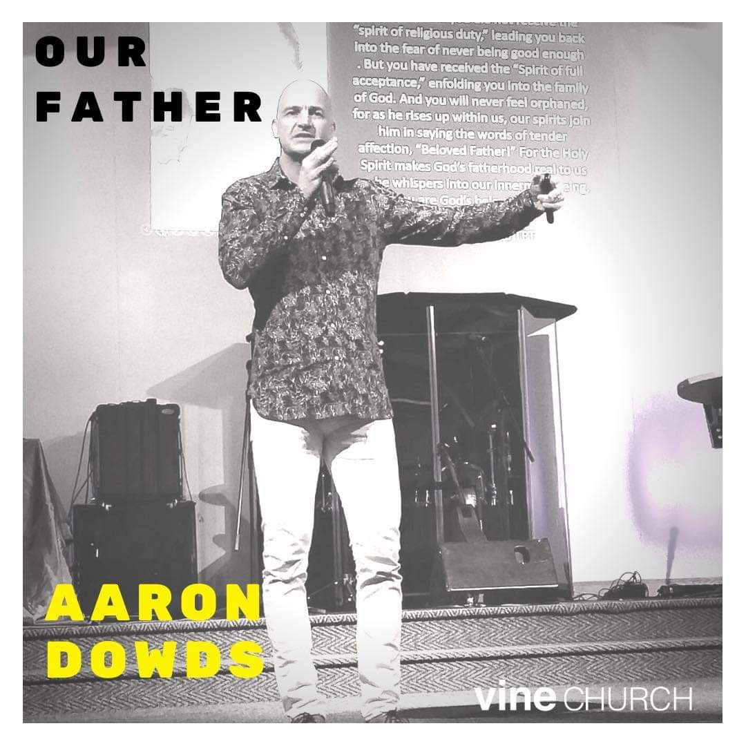 Aaron Dowds - Our Father