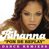 Pon de Replay (Pon De Club Play)