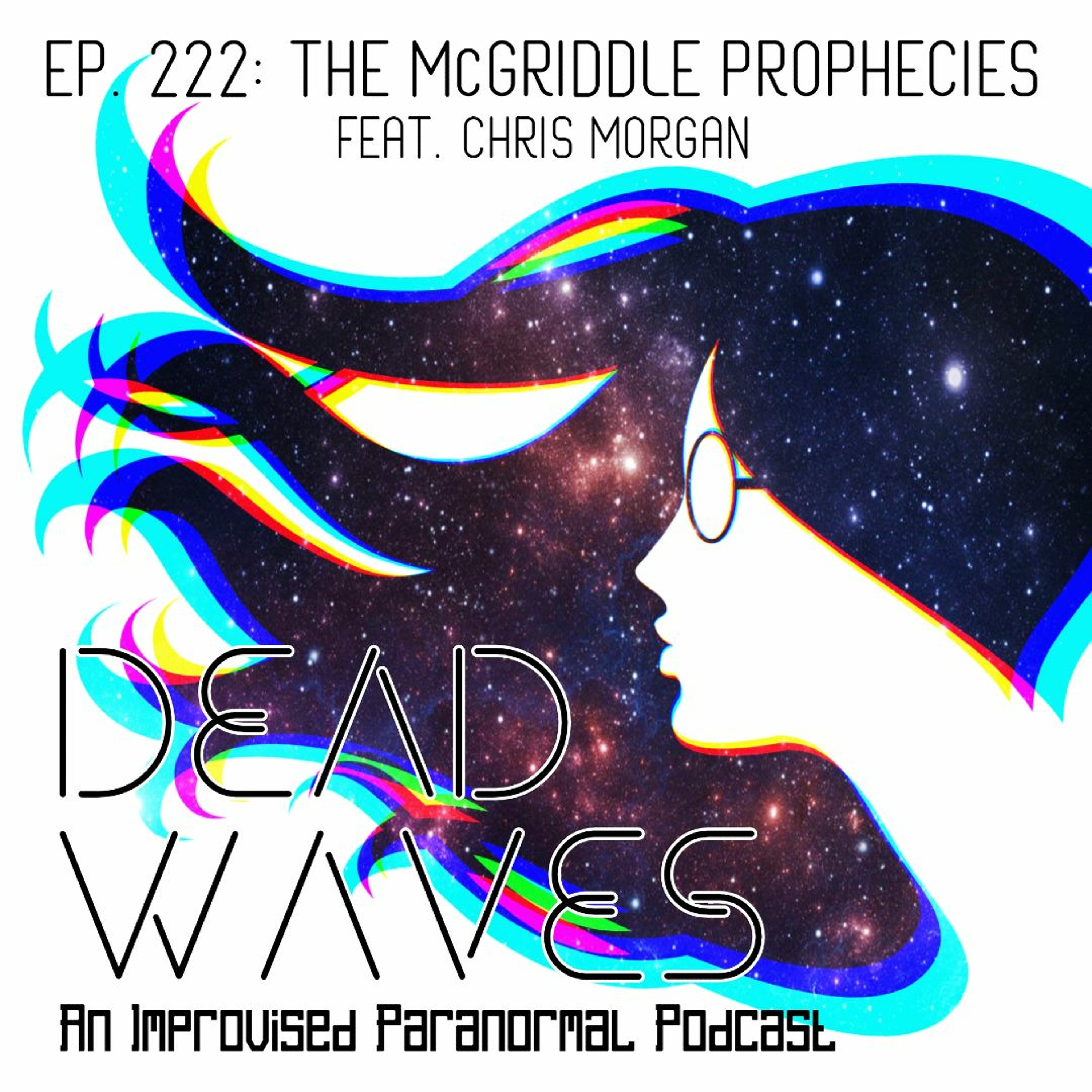 222 - The McGriddle Prophecies (Feat. Chris Morgan)