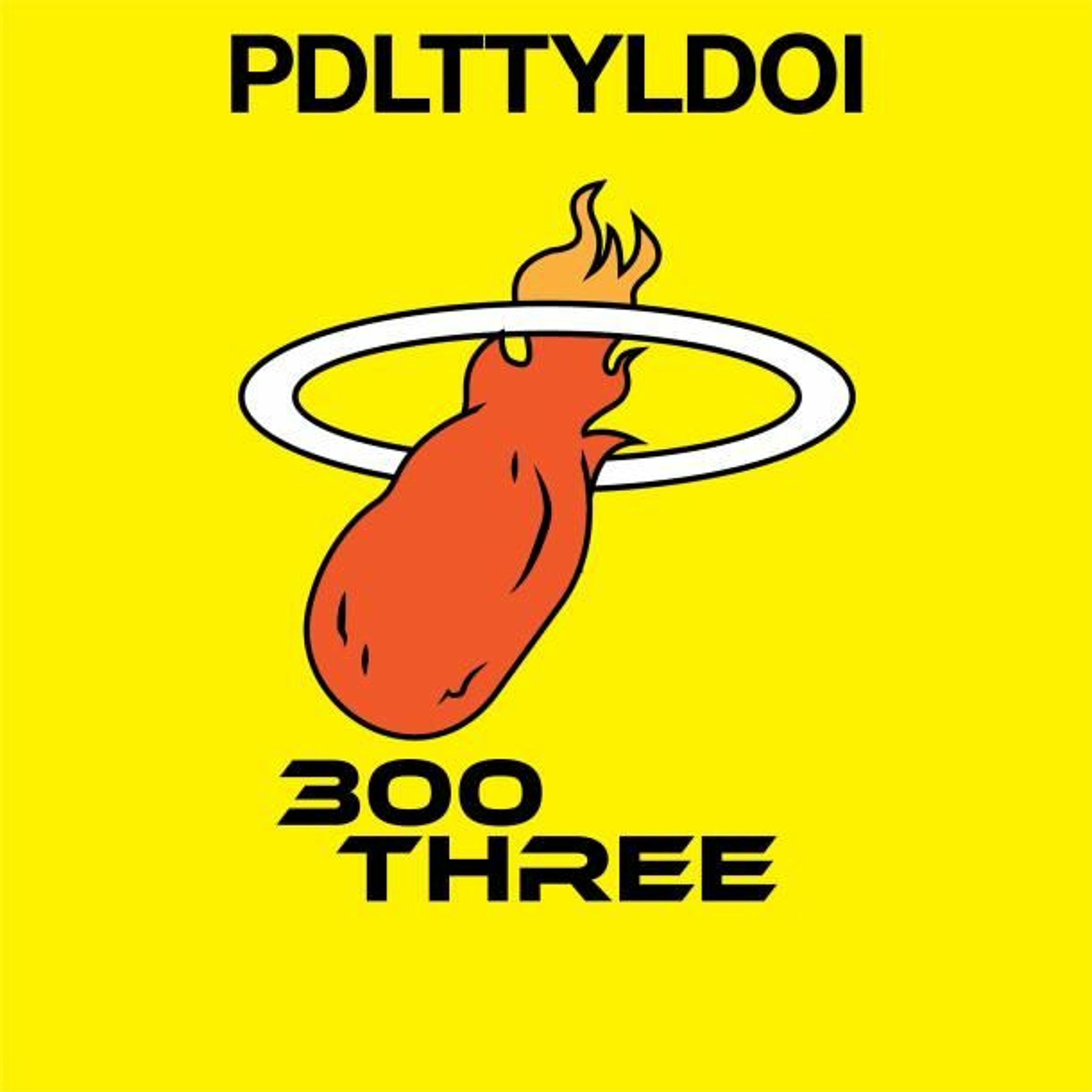 Please Don't Listen Episode 119- 300 3 and Listener Q & A