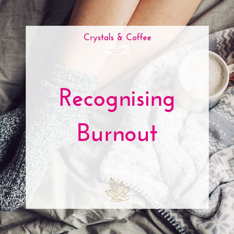Recognising Burnout