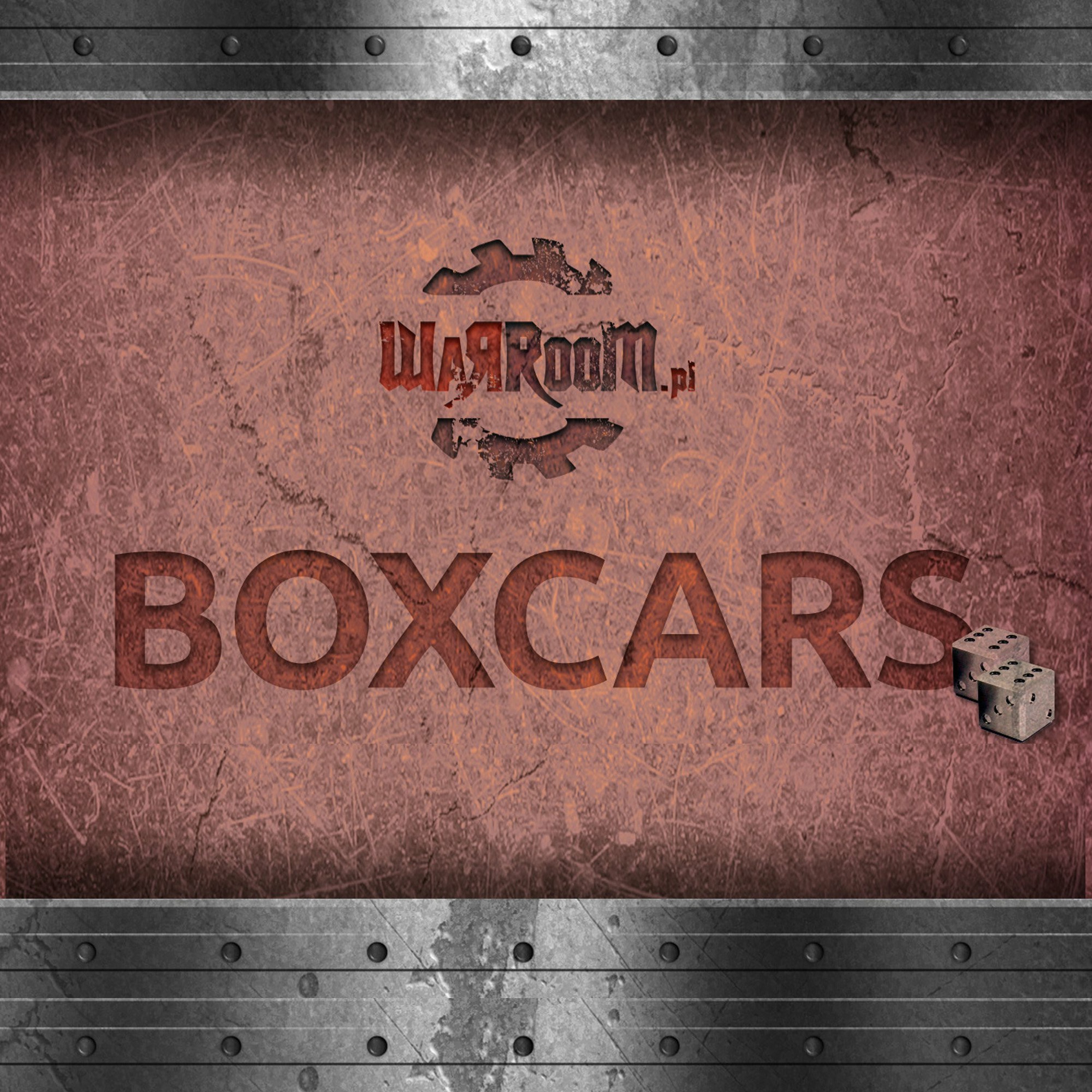 Boxcars - Warmachine and Hordes Podcast