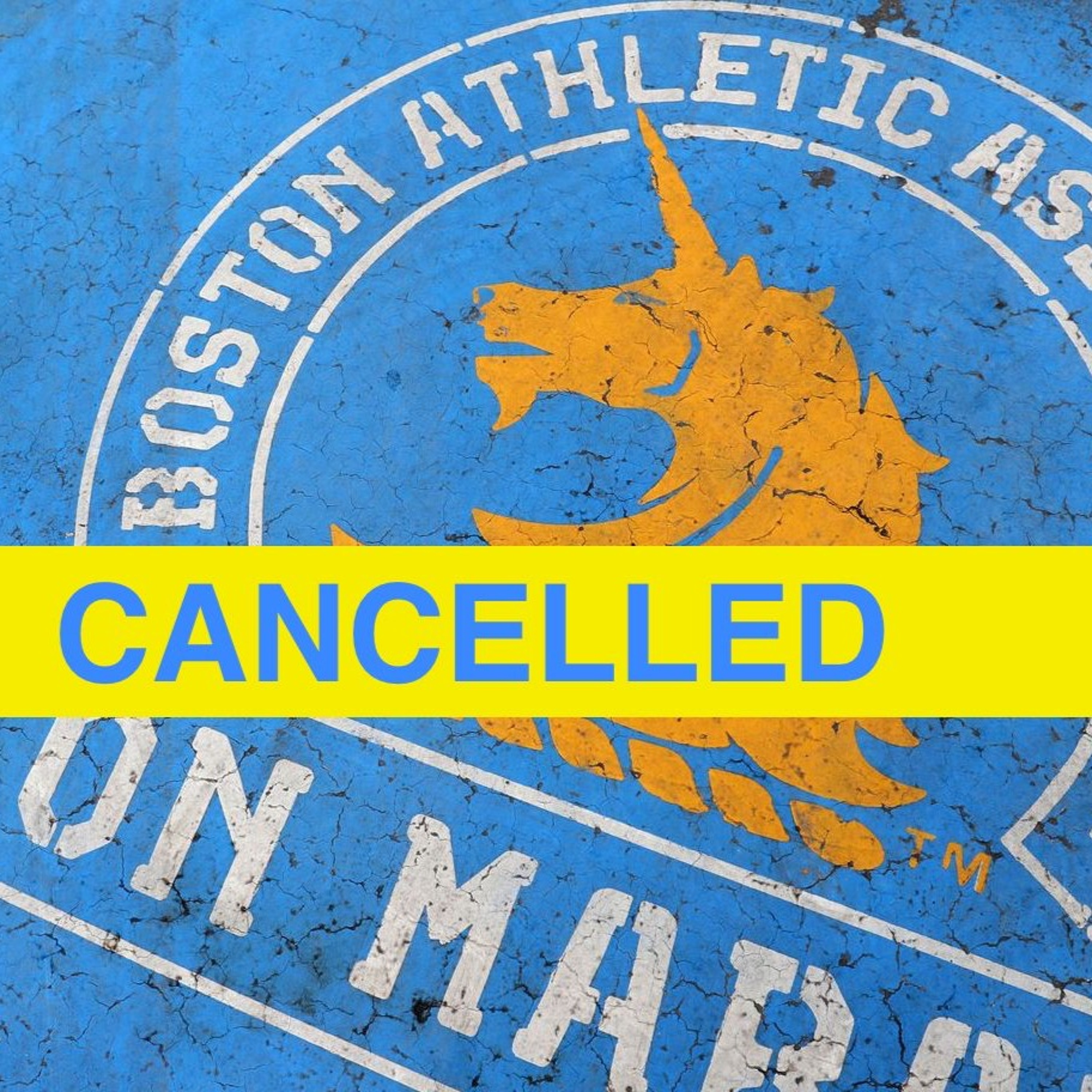 139: Boston Marathon Cancelled