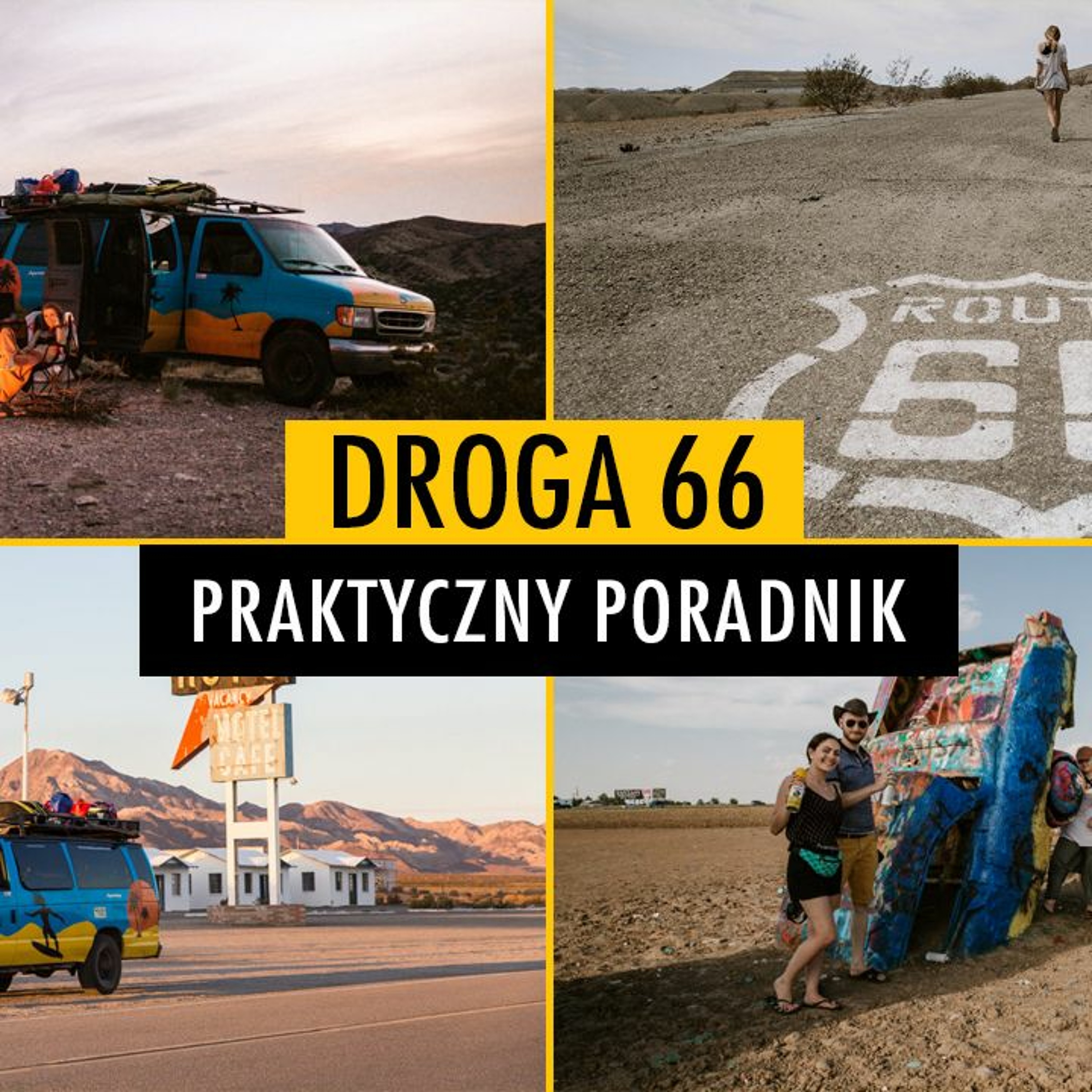 BPŚ #2.04 - Droga 66 - 11 rzeczy, które musisz wiedzieć przed podróżą