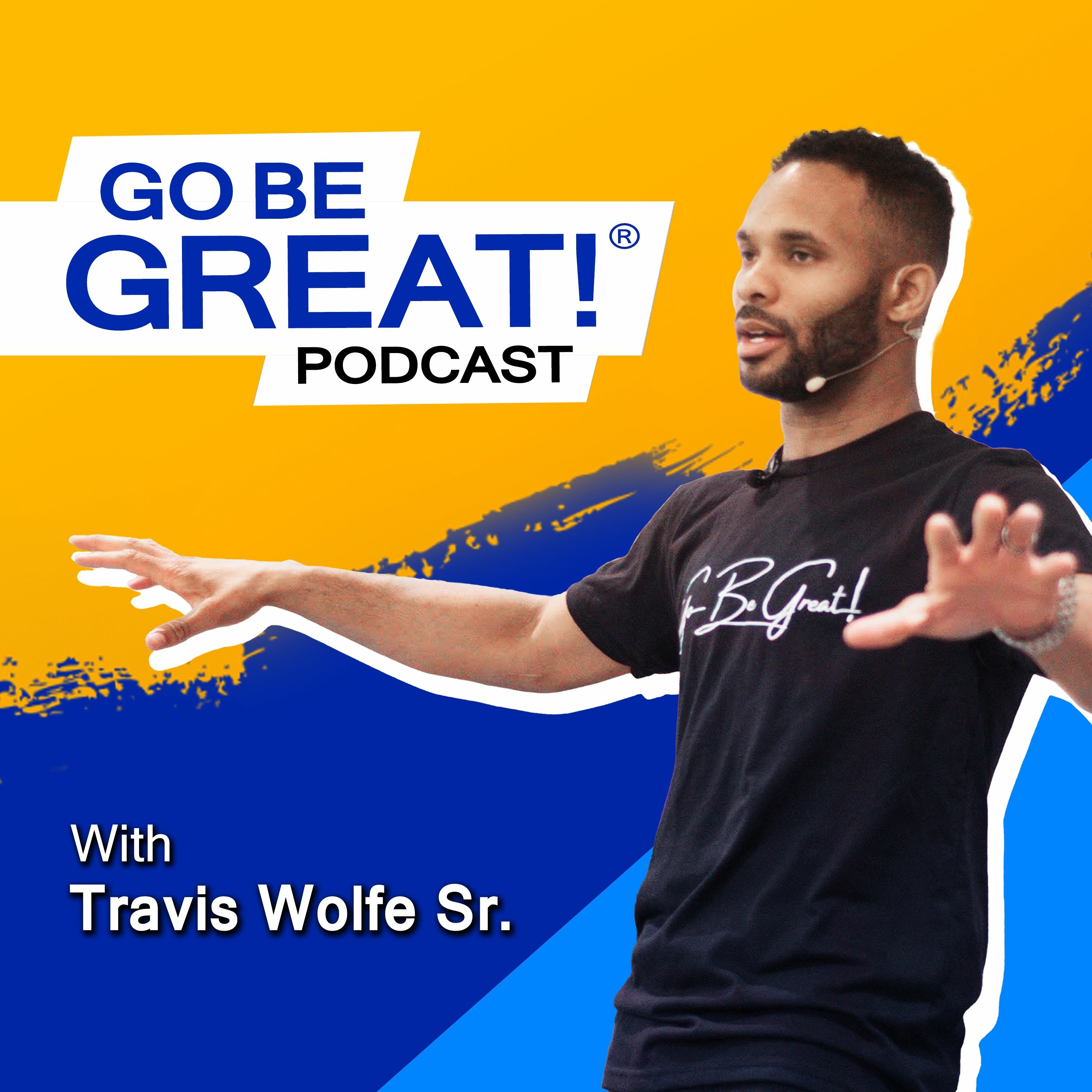 Go Be Great! Podcast