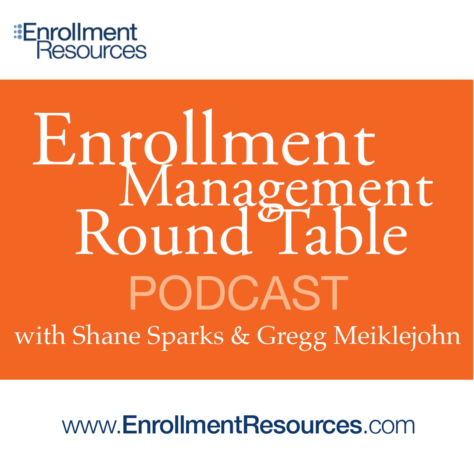 enrollment management round table podcast by enrollment resources on enrollment management