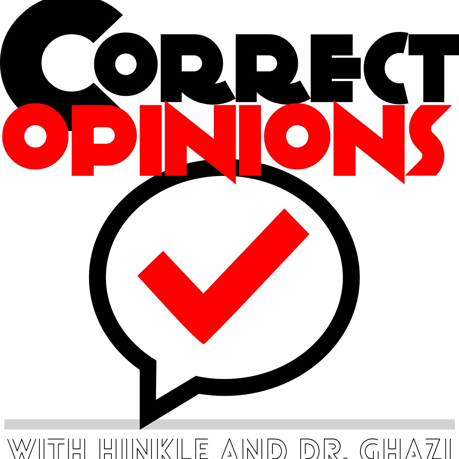 Correct Opinions Episode 5