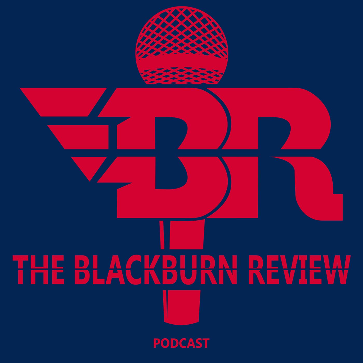 The Blackburn Review Podcast:Blackburn Review