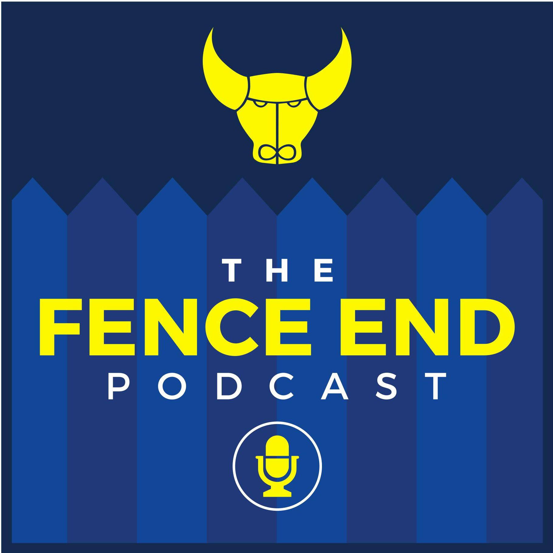 The Fence End Podcast 2019/2020 Episode 13