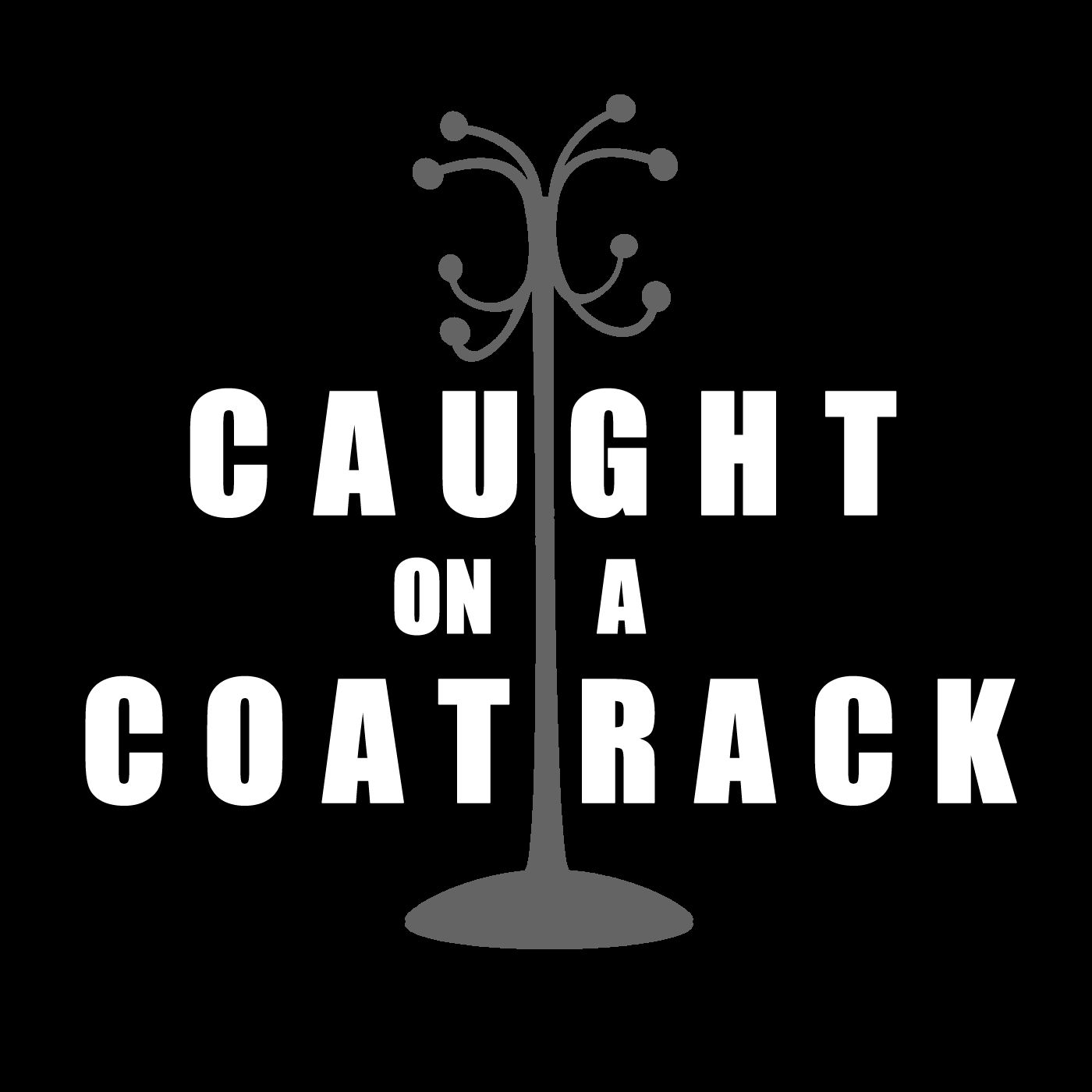 Caught on a Coat Rack