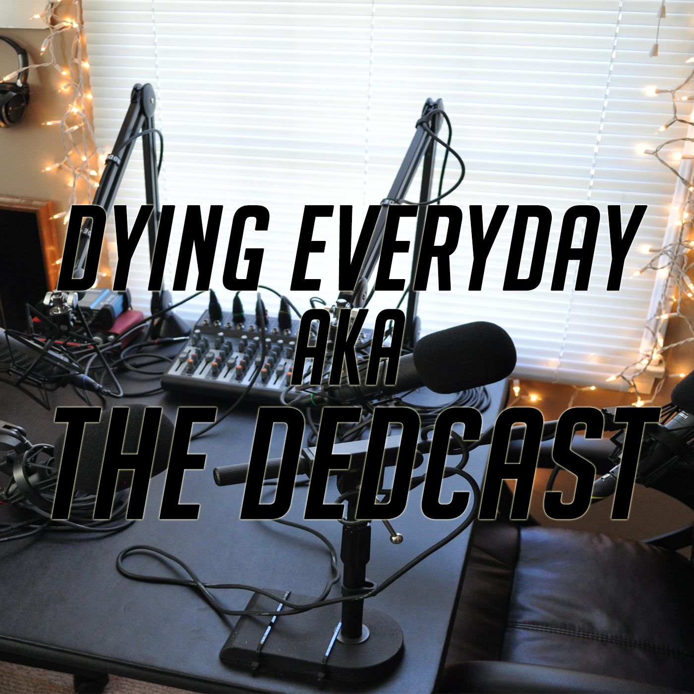 Welcome Back to Dying Every Day Welcome Back to Dying Every Day