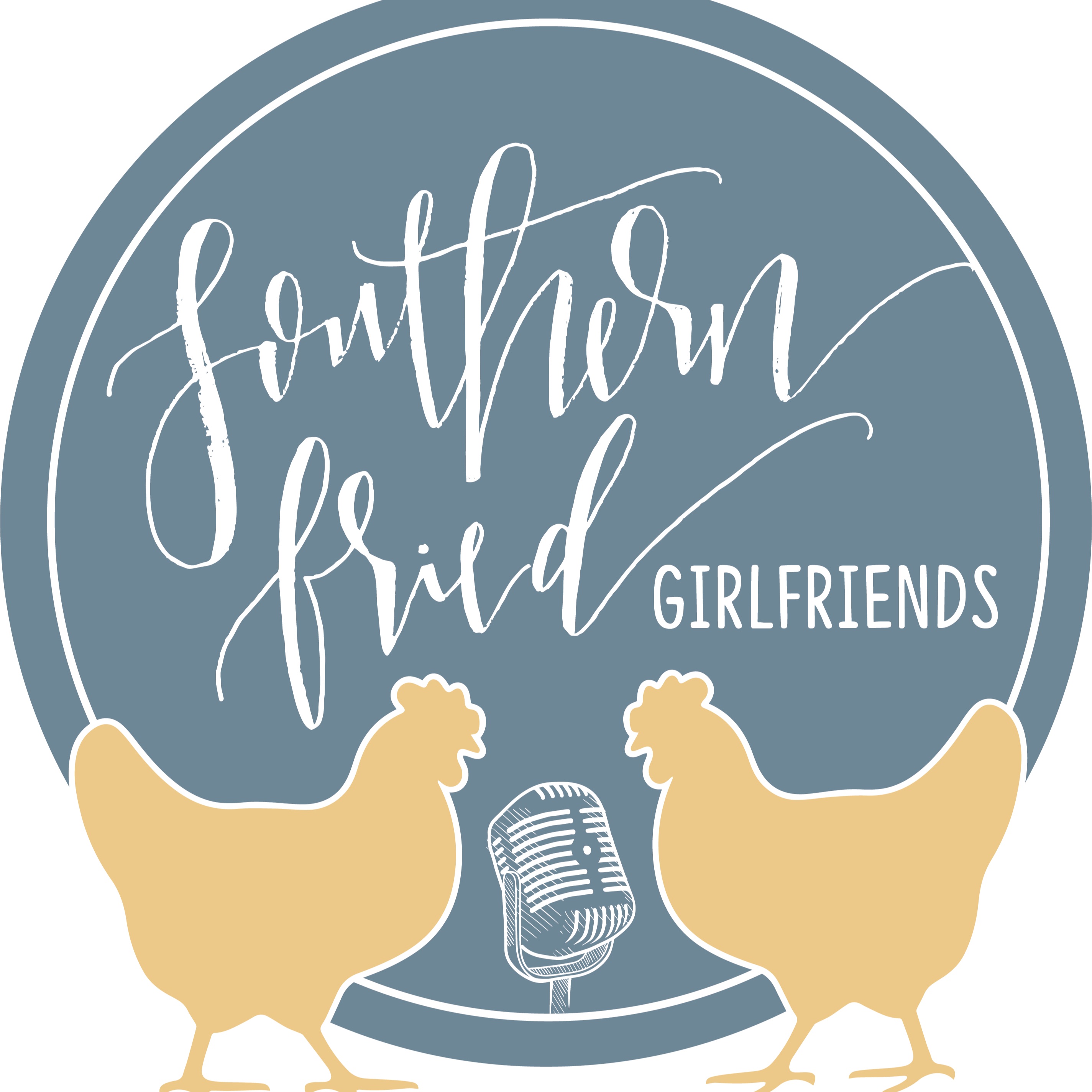 The Southern Fried Girlfriends Podcast