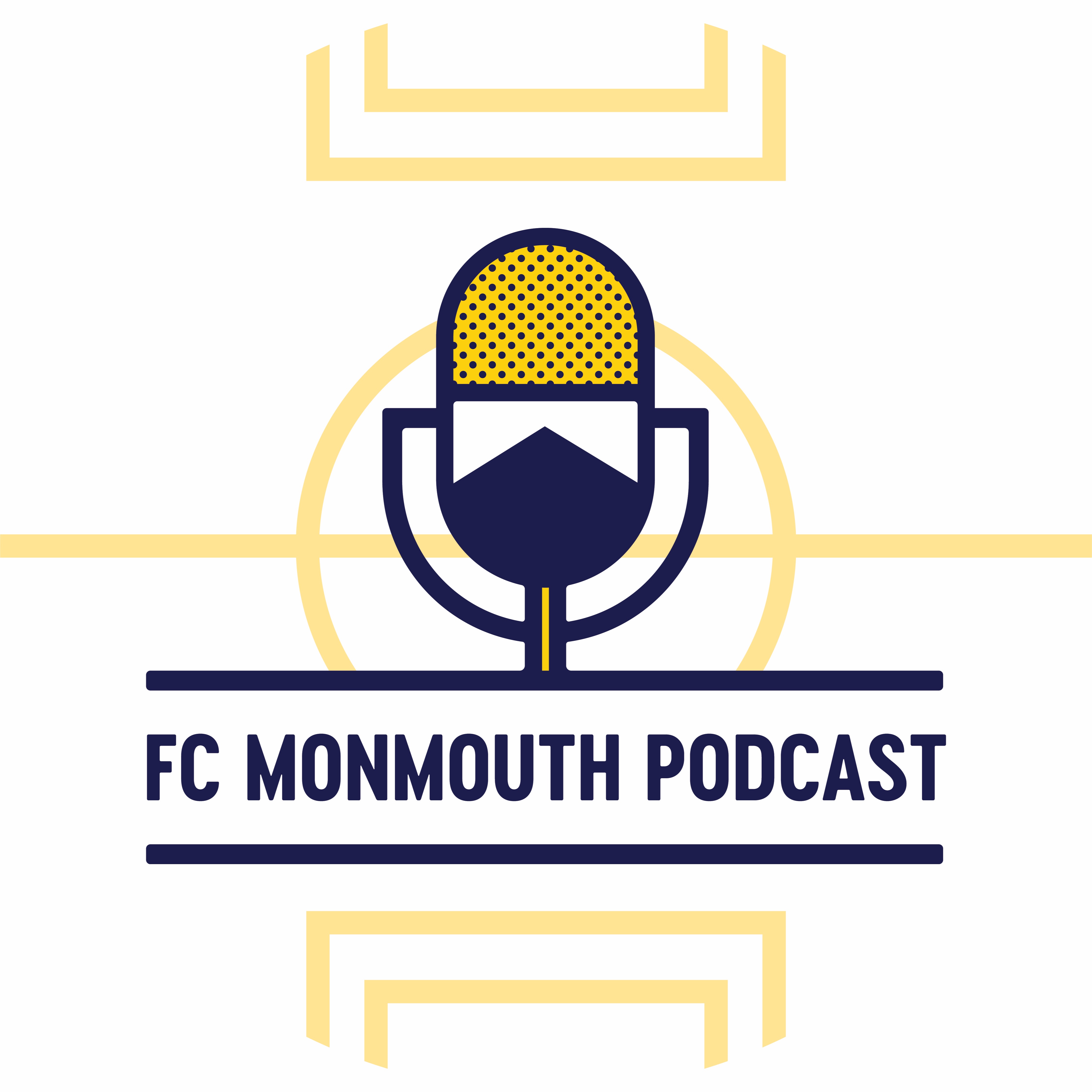 FC Monmouth Podcast (Year 2, EP 8)