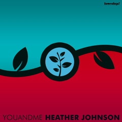 Heather Johnson - You and Me (1200 Warriors Remix)