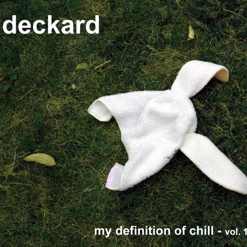 My Definition of Chill Vol. I