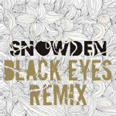 Snowden - Black Eyes (Le Castle Vania Remix)