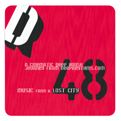 Deeprhythms #48 "Music from a Lost City" by Timo