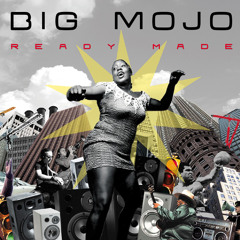 Big Mojo - Please have mercy on me