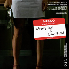 Peterfy Bori + Love Band - Hello Modern Dizajn - FCB fidget ride EDIT