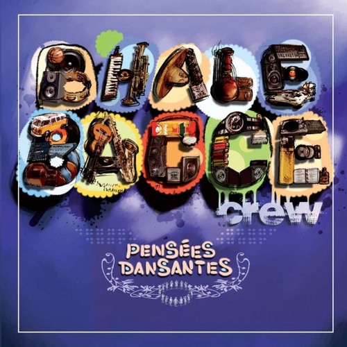 TÉLÉCHARGER BHALE BACCE CREW ALBUM GRATUITEMENT