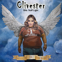 Clivester - Sho Nuff Light