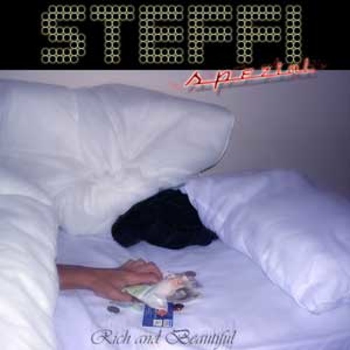 Steffi Spezial - Rich and beautiful