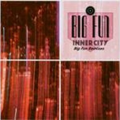 Inner City - Big Fun (Naughty Dub)