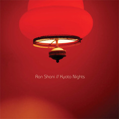 Ran Shani - Kyoto Nights