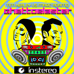Tim Healey vs Marc Adamo - Ghetto Blaster (Original Mix)