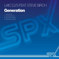 U4ICDJS feat Steve Birch - Generation (Original Mix)